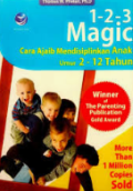 1-2-3 Magic - Cara Ajaib Mendisiplinkan Anak Umur 2 - 12 tahun