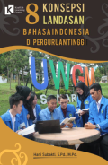 8 Konsepsi Landasan Bahasa Indonesia Di Perguruan Tinggi