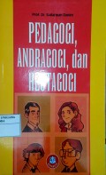 Pedagogi Andragogi, dan Heutagogi