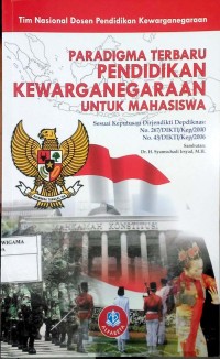 Paradigma Terbaru Pendidikan Kewarganegaraan Untuk Mahasiswa