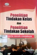 Penelitian Tindakan Kelas dan Penelitian Sekolah