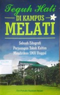 Teguh Hati di Kampus Melati