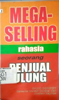 Mega Selling Rahasia Seorang Penjual Ulung