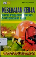 Kesehatan Kerja dalam Perspektif Hiperkes Dan Keselamatan Kerja