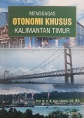 Menggagas Otonomi Khusus Kalimantan Timur