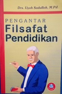 Pengantar Filsafat Pendidikan