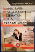 Manajemen Keselamatan Dan  Kesehatan Kerja Perkantoran