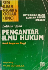 Latihan ujian pengantar ilmu hukum untuk pergutuan tinggi