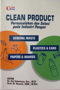 Clean product permasalahan dan solusi pada industri pangan