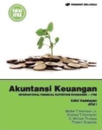 Akuntansi keuangan : international financial reporting standard (IFRS)