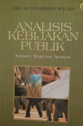 Analisis Kebijakan Publik Konsep Teorid dan Aplikasi