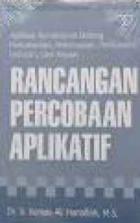 Rancangan Percobaan Aplikatif: aplikasi kondisional bidang pertanaman, peternakan, perikanan, dan hayati