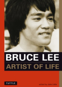 Bruce Lee: Artist of Life