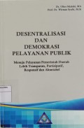 Desentralisasi dan demokrasi pelayanan publik