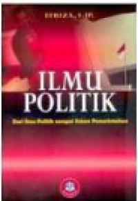 Ilmu Politik: Dari Ilmu Politik Sampai Sistem Pemerintahan