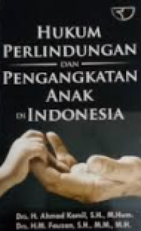 Hukum perlindungan dan pengangkatan anak di Indonesia