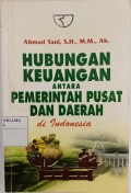 Hubungan keuangan antara pemerintah pusat dan daerah di Indonesia