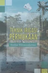 Teknik Irigasi Permukaan