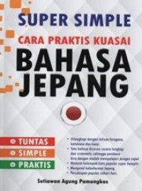 Super Simple Cara Praktis Kuasai Bahasa Jepang