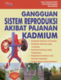 Gangguan Sistem Reproduksi Akibat Pajanan Kadmium