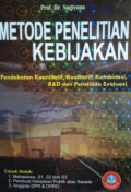 Metode Penelitian Kebijakan. Pendekatan Kuantitatif, Kualitatif, Kombinasi, R&D Dan Penelitian Evaluasi