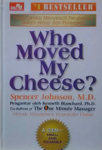 Who Moved My Cheese