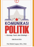 Komunikasi politik : konsep, teori, dan strategi