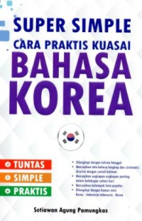 Super Simple Cara Praktis Kuasai Bahasa Korea