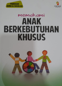 Memahami Anak Berkebutuhan Khusus