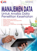 Manajemen Data Untuk Analisis Data Penelitian Kesehatan