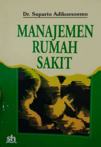 Memahami Penggunaan Ilmu Ekonomi dalam Manajemen Rumah Sakit