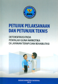 Petunjuk Pelaksanaan dan Petunjuk Teknis Detoksifikasi