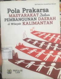 Pola Prakarsa Masyrakat Dalam Pembangunan Daerah Di Wilayah Kalimantan