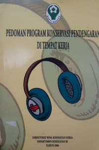 Pedoman Program Konservasi Pendengaran di Tempat Kerja