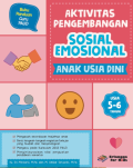 Aktivitas Pengembangan Sosial Emosional Anak Usia Dini 5-6 th