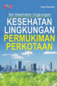 Kesehatan Lingkungan Permukiman Perkotaan