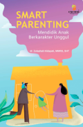 Smart Parenting Mendidik Anak Berkarakter Unggul