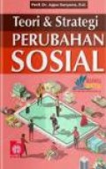 Teori dan Strategi Perubahan Sosial