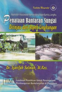 Penataan bantaran sungai ditinjau dari aspek lingkungan