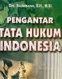 Pengantar tata hukum Indonesia