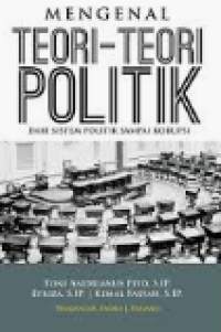 Mengenal teori-teori politik